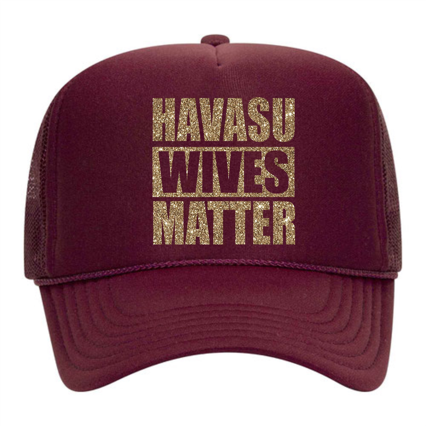 Havasu Wives Matter Trucker Hat