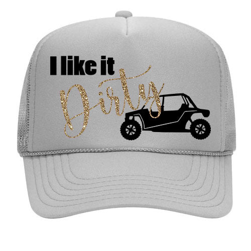 I Like It Dirty Trucker Hat