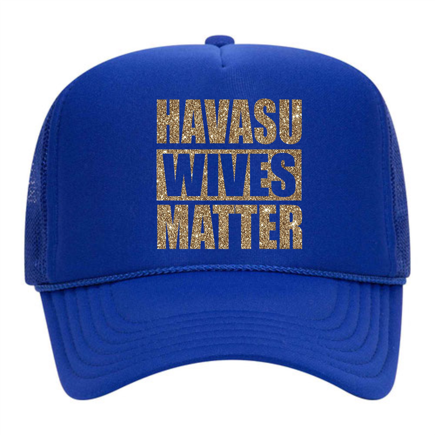 Havasu Wives Matter Trucker Hat