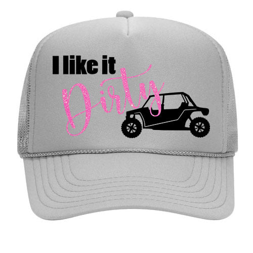 I Like It Dirty Trucker Hat