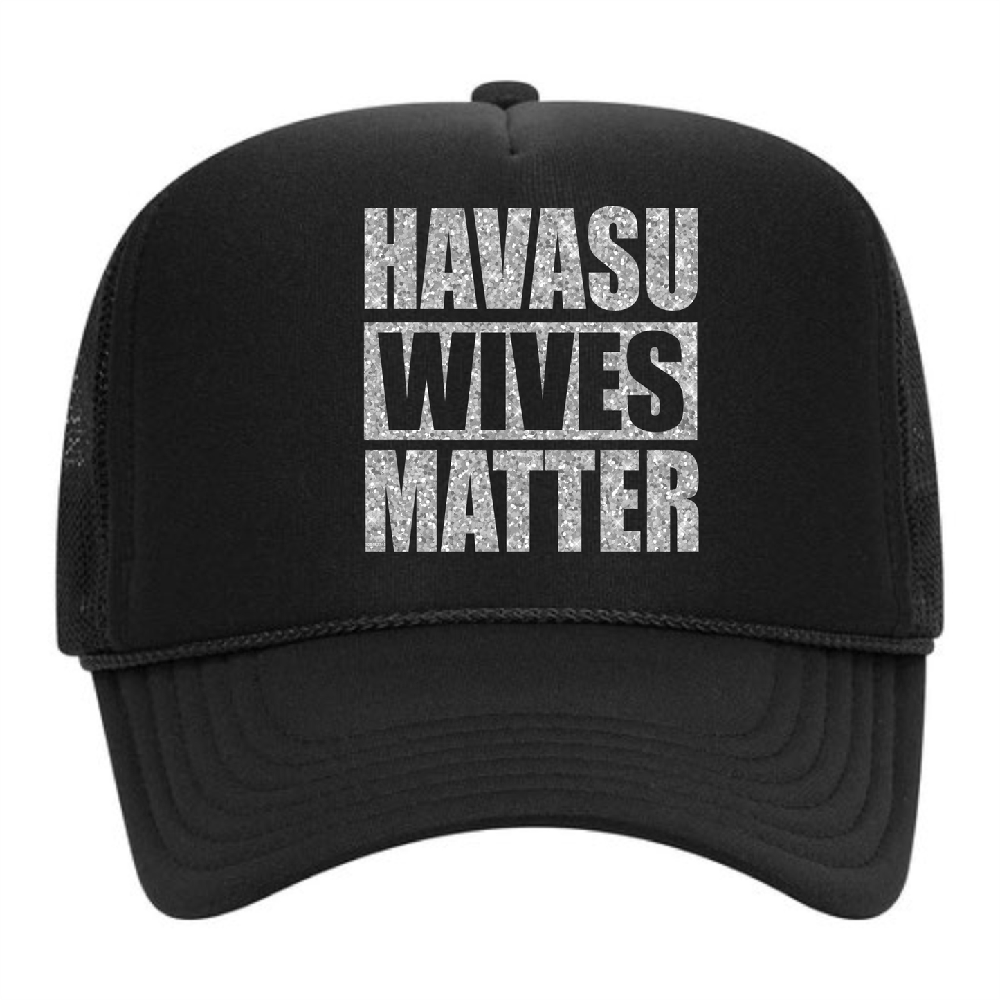 Havasu Wives Matter Trucker Hat