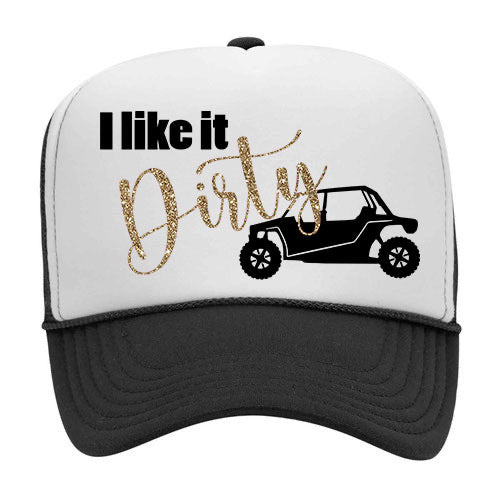 I Like It Dirty Trucker Hat